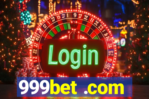 999bet .com